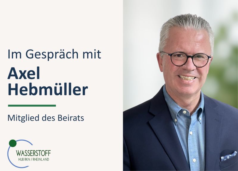 Wasserstoff HUB RKN / Rheinland im Gespräch mit ... Axel Hebmüller